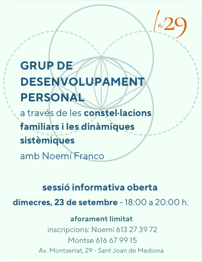 Grup de desenvolupament personal a través de les constel·lacions familiars i les dinàmiques sistèmiques.